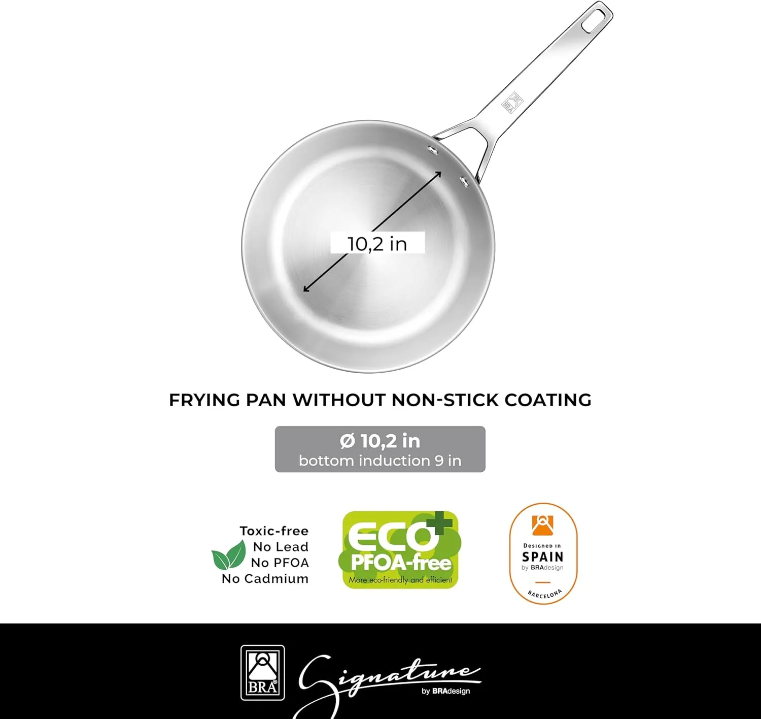 BRA COOKWARE Signature Frying Pan | 10.2 inches Professional Skillet | Stainless Steel Frypan | All Stovetop Compatible - Full Induction Skillet | PFOA Free | w/o Non-Stick Coating | Polished Finish