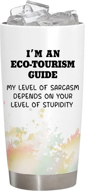 Tumbler gift for Eco-Tourism Guide, Eco-Tourism Guide Appreciation Gift for Eco-Tourism Guide gift, Christmas Gift for Eco-Tourism Guide, 20 Oz